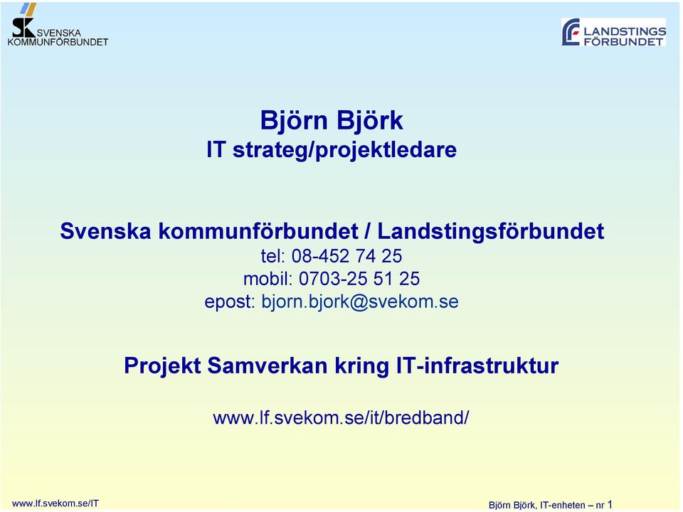 strateg/projektledare Svenska kommunförbundet / Landstingsförbundet