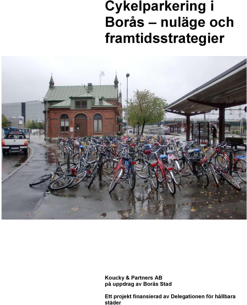 på uppdrag av Borås Stad Ett projekt