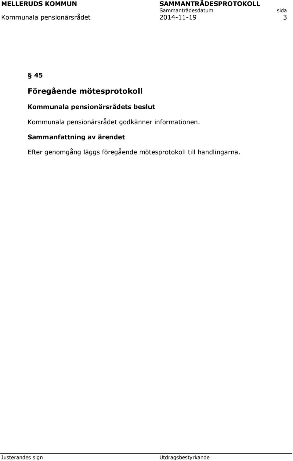 mötesprotokoll Efter genomgång