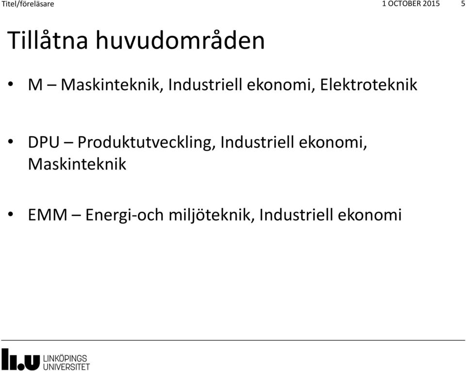 Elektroteknik DPU Produktutveckling, Industriell