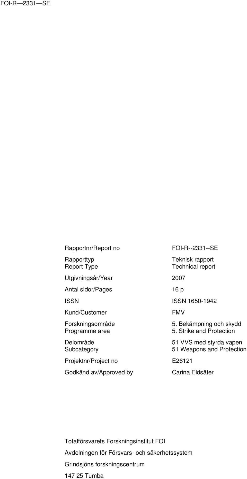 av/approved by FMV 5. Bekämpning och skydd 5.