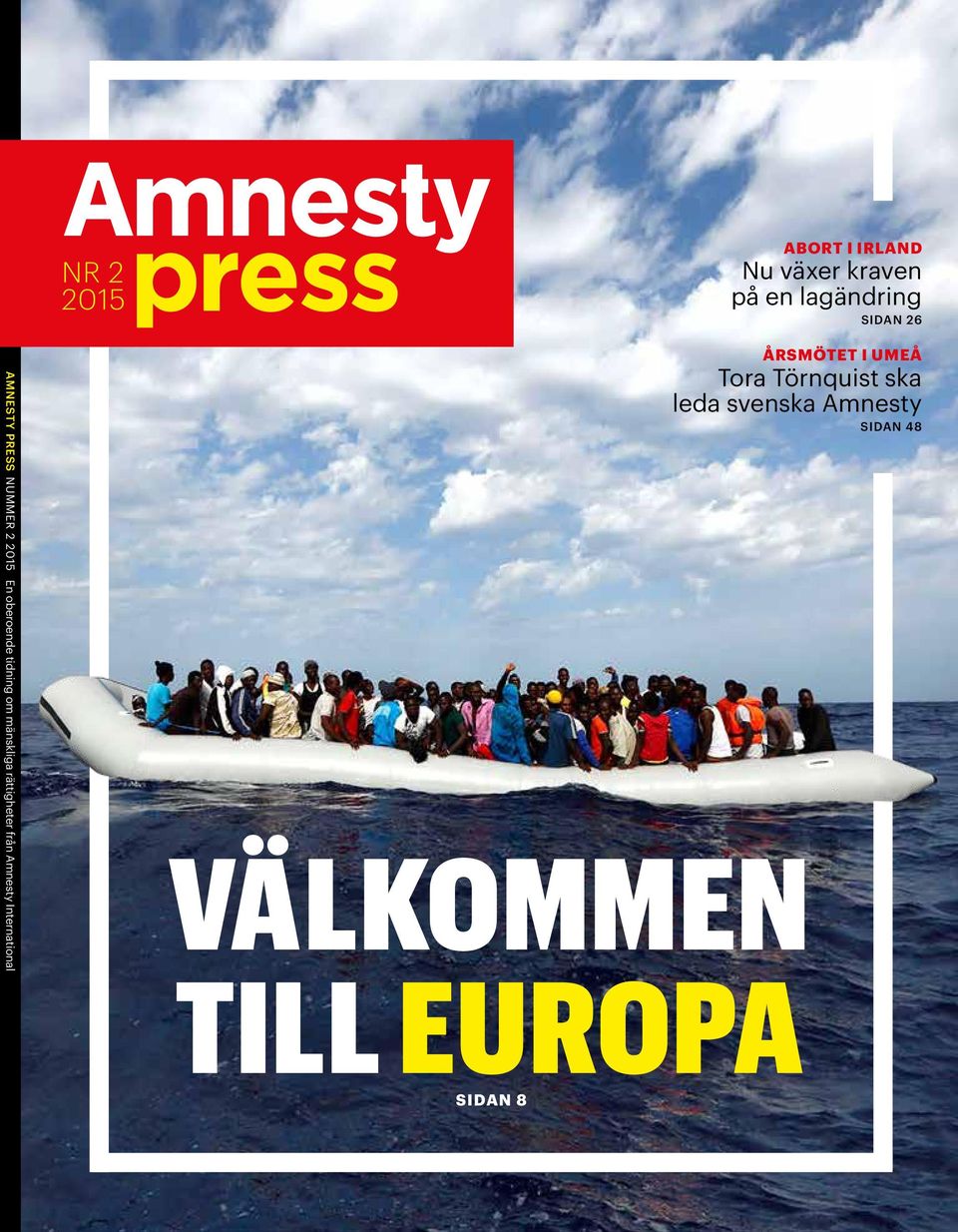 från Amnesty International ÅRSMÖTET I UMEÅ Tora Törnquist