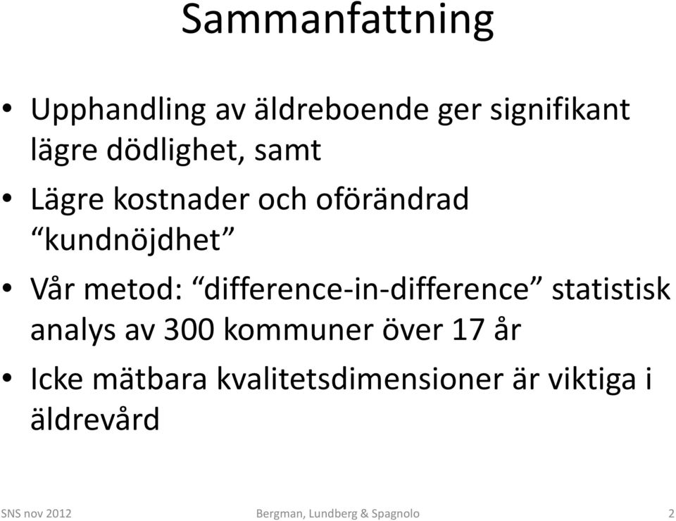 difference-in-difference statistisk analys av 300 kommuner över 17 år Icke