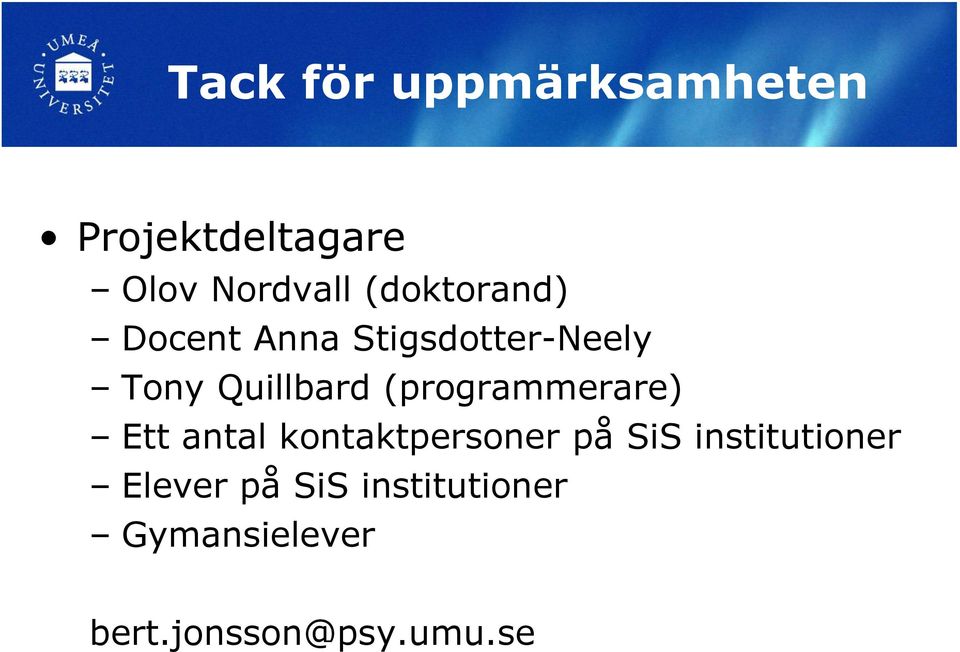 (programmerare) Ett antal kontaktpersoner på SiS