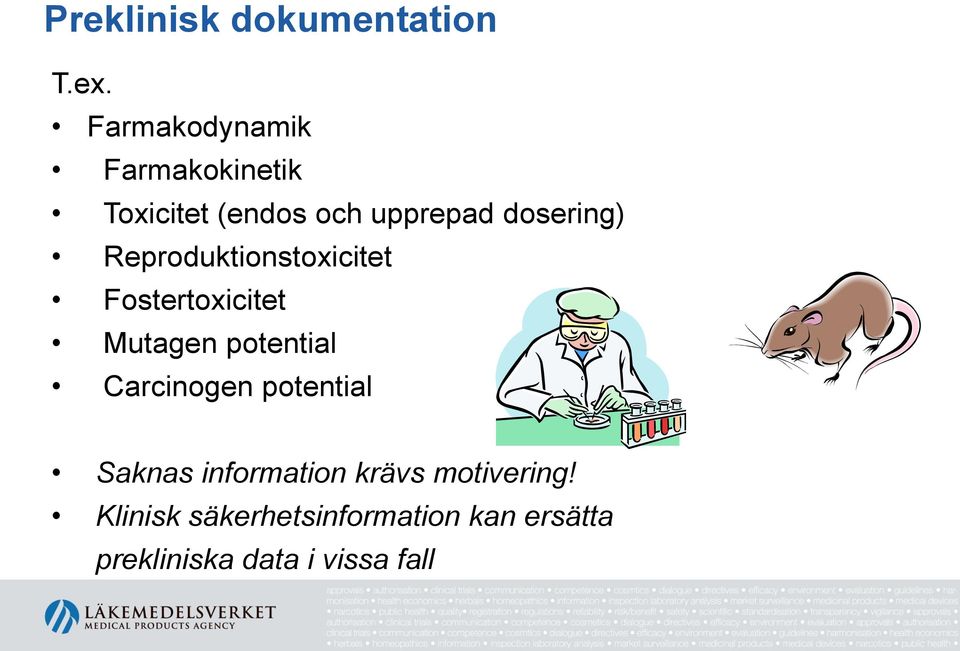 Reproduktionstoxicitet Fostertoxicitet Mutagen potential Carcinogen