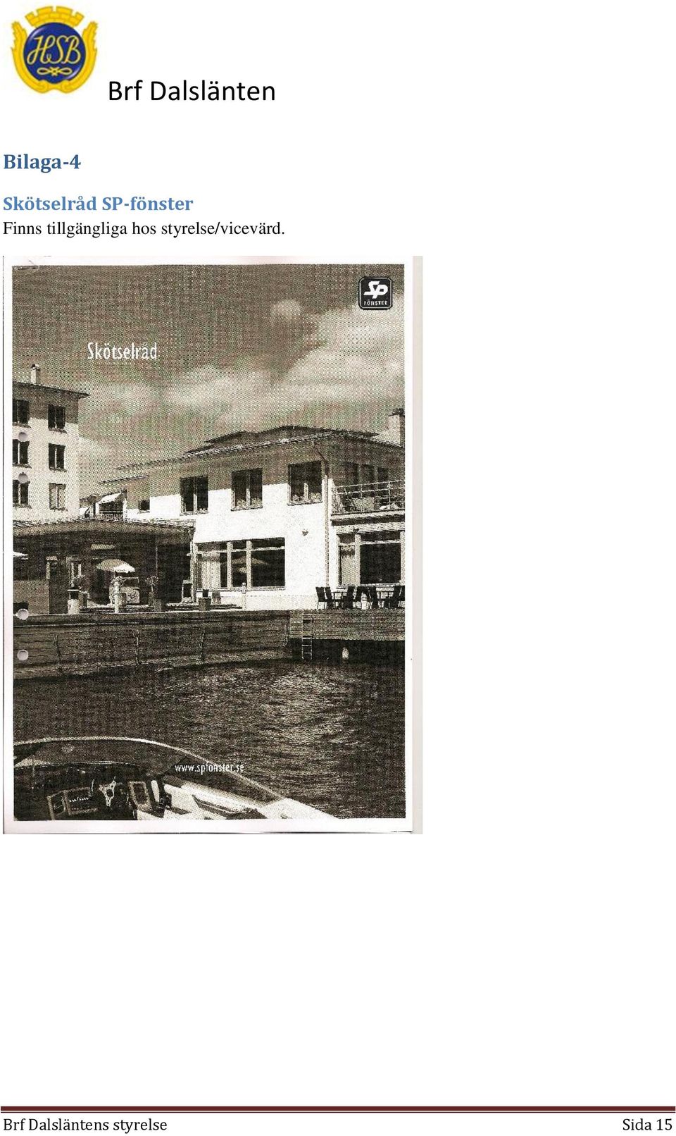 tillgängliga hos