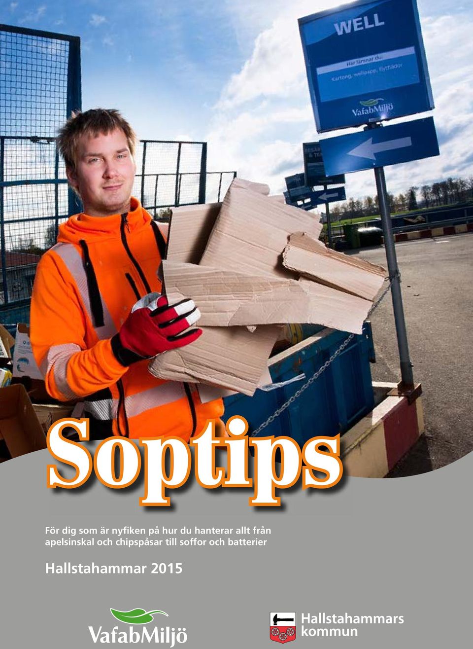 chipspåsar till soffor och batterier