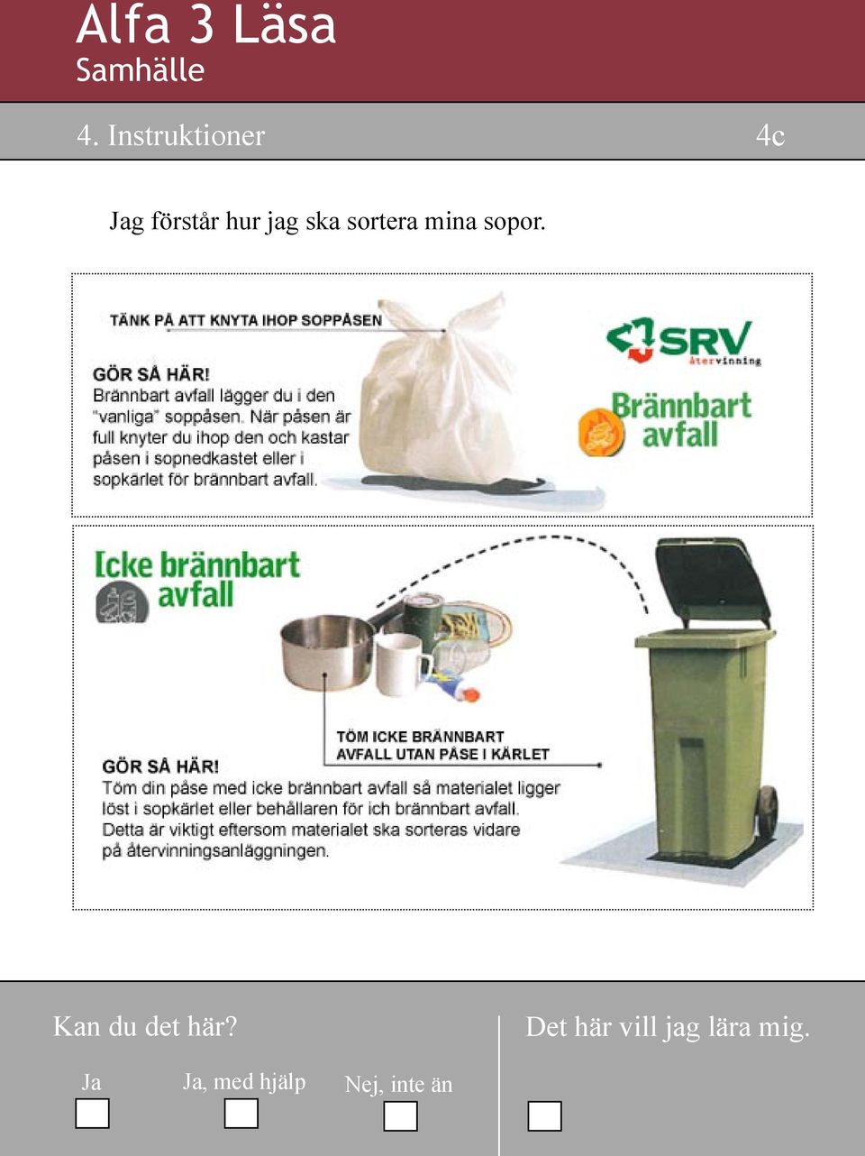 Jag förstår hur jag