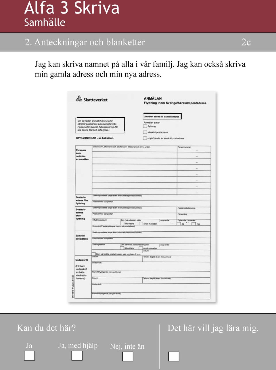 skriva namnet på alla i vår familj.