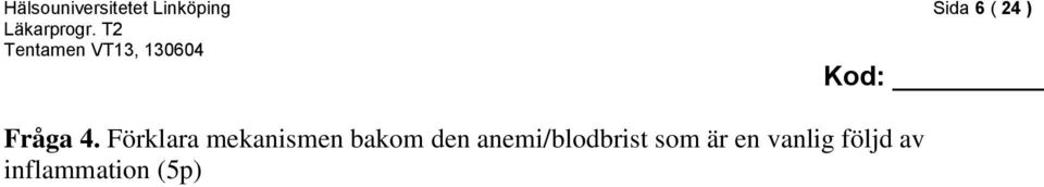 Förklara mekanismen bakom den