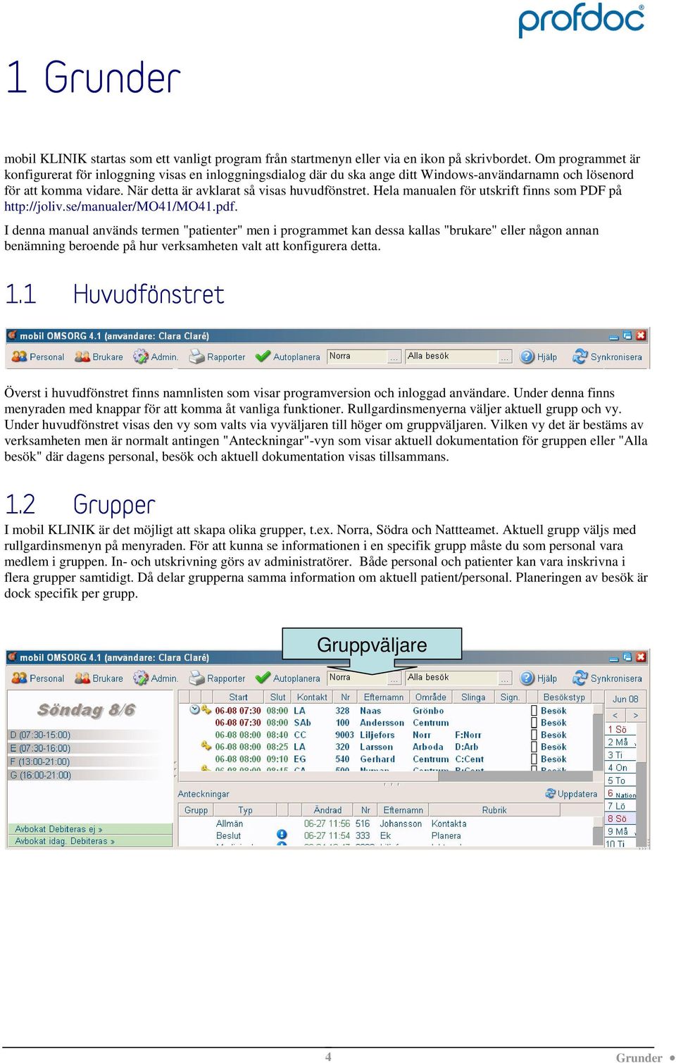 Hela manualen för utskrift finns som PDF på http://joliv.se/manualer/mo41/mo41.pdf.