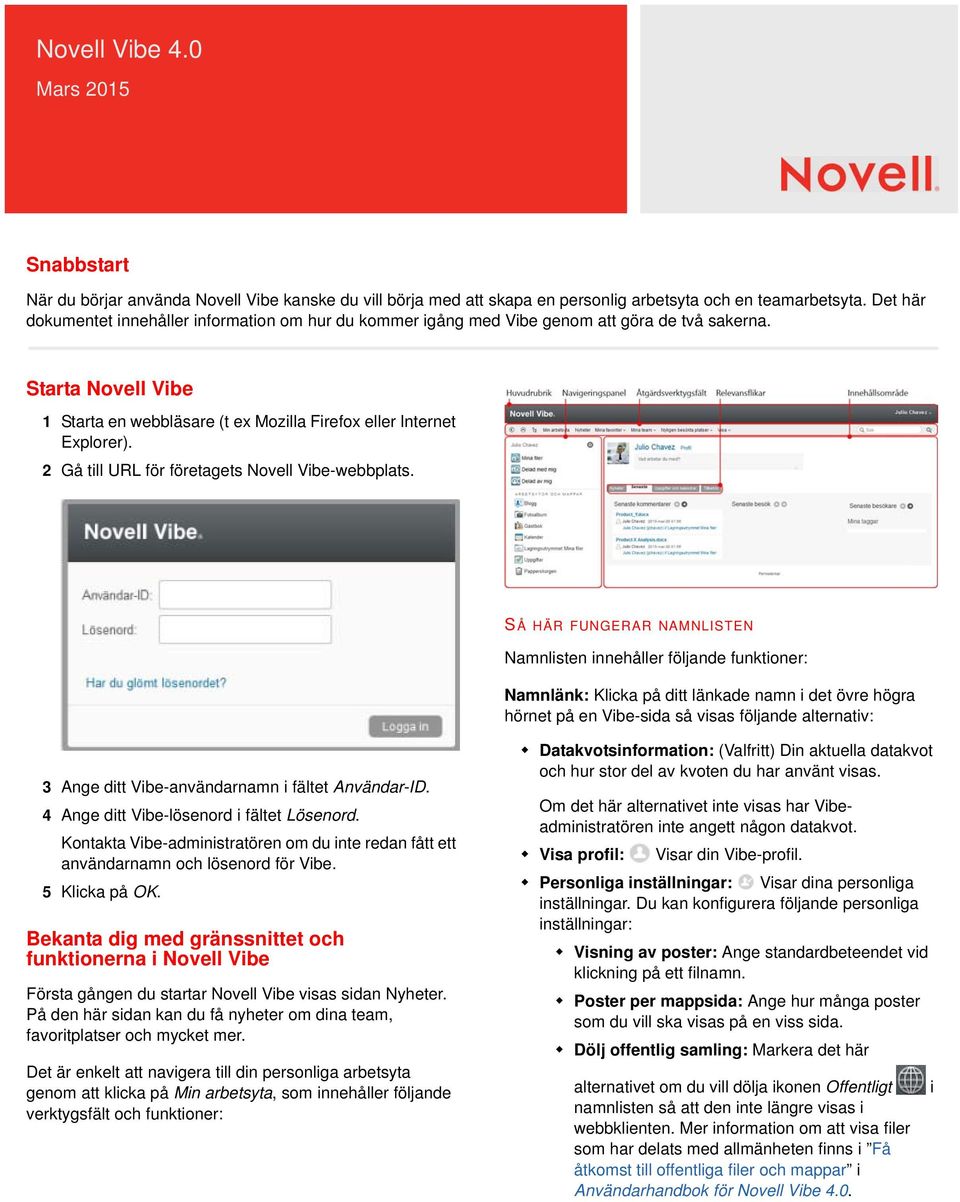 2 Gå till URL för företagets Novell Vibe-webbplats.