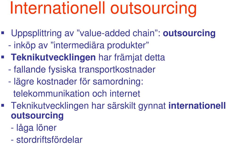 transportkostnader - lägre kostnader för samordning: telekommunikation och internet