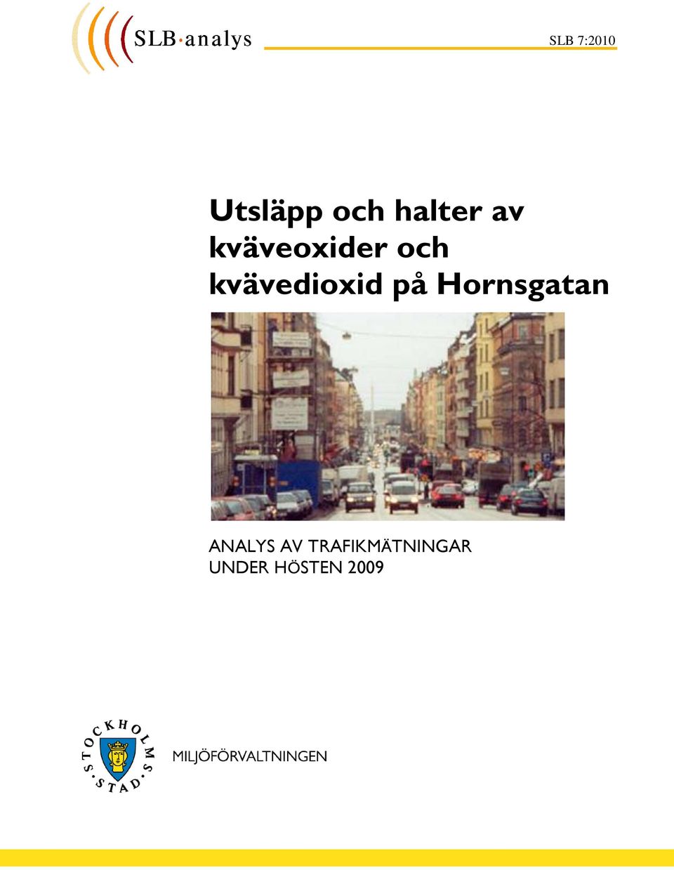 kvävedioxid på Hornsgatan
