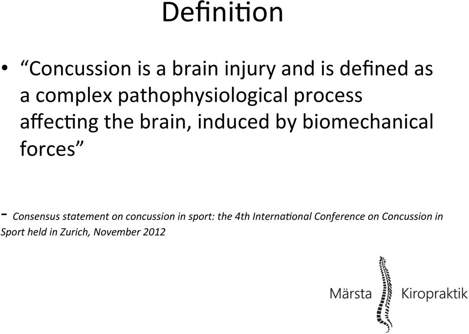 biomechanical forces - Consensus statement on concussion in sport: