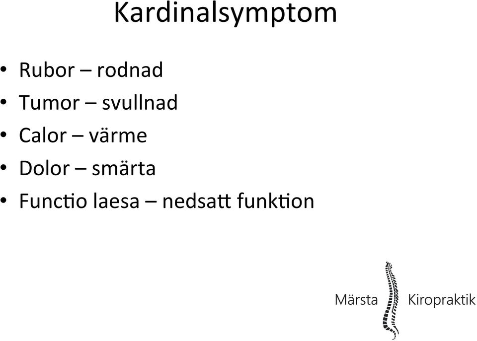Calor värme Dolor
