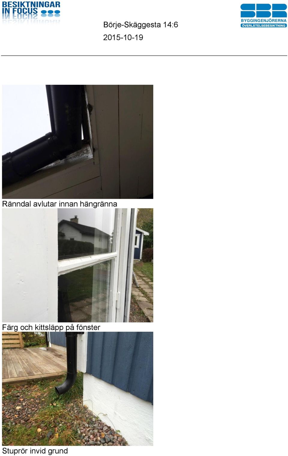 och kittsläpp på