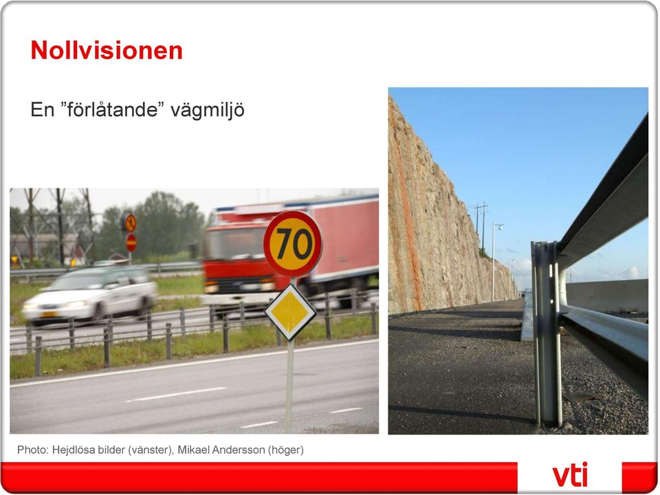 Photo: Hejdlösa bilder
