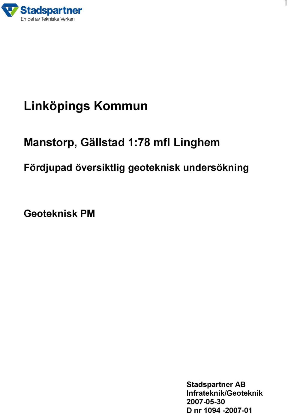 undersökning Geoteknisk PM Stadspartner AB