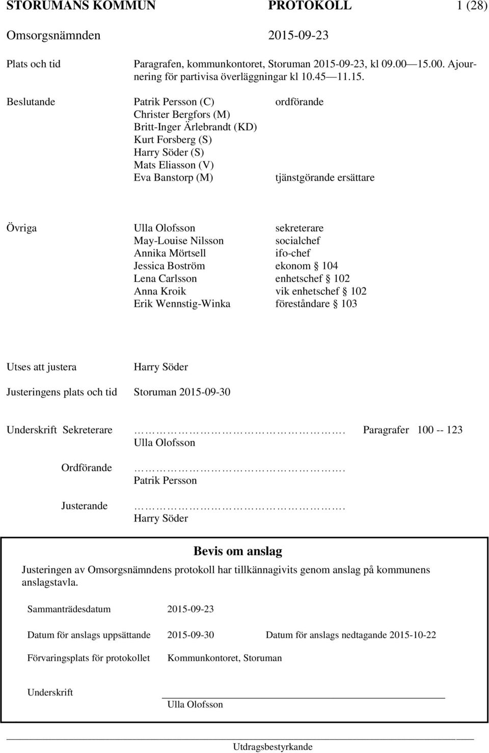 00. Ajournering för partivisa överläggningar kl 10.45 11.15.