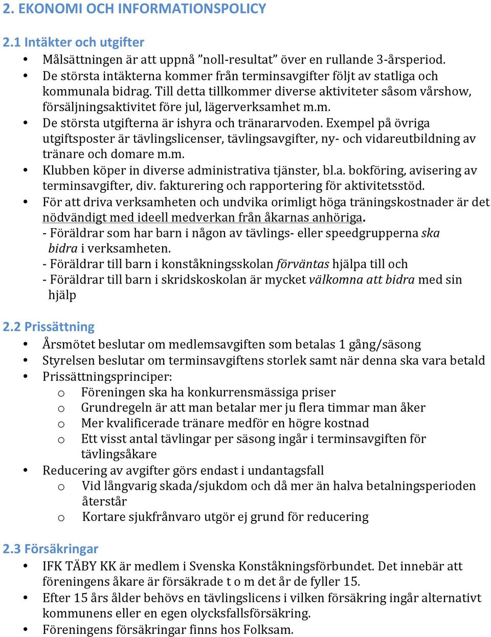 Verksamhetsmodell. IFK Täby Konståkningsklubb. Dokumentet beskriver IFK  Täby Konståkningsklubbs verksamhetsmodell. - PDF Free Download