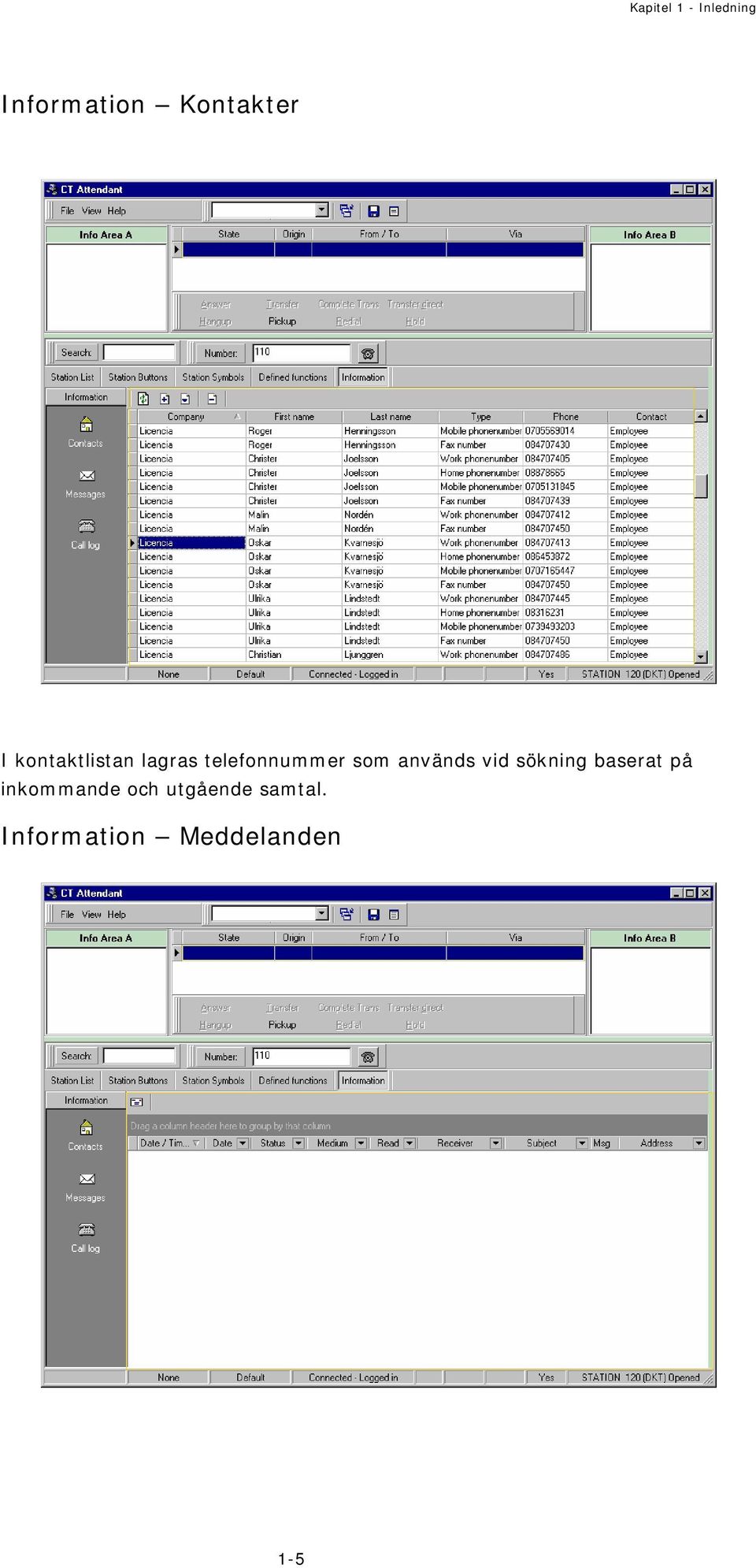 används vid sökning baserat på inkommande