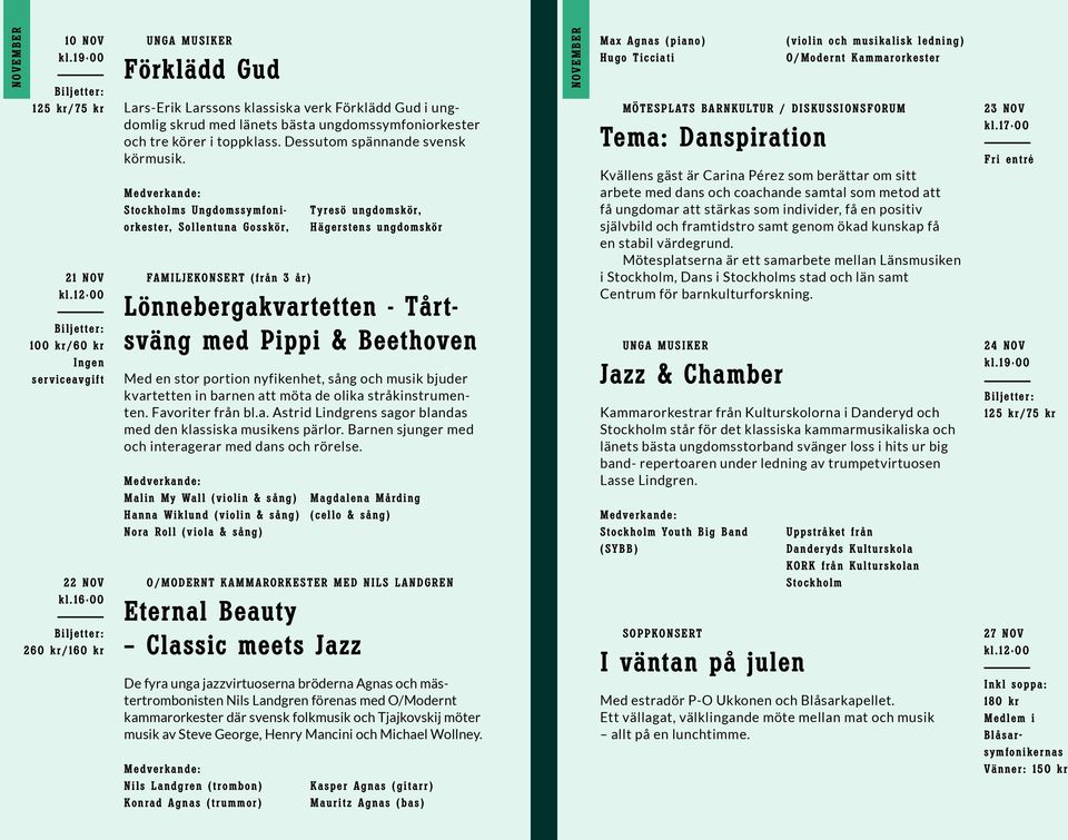 Dessutom spännande svensk körmusik.