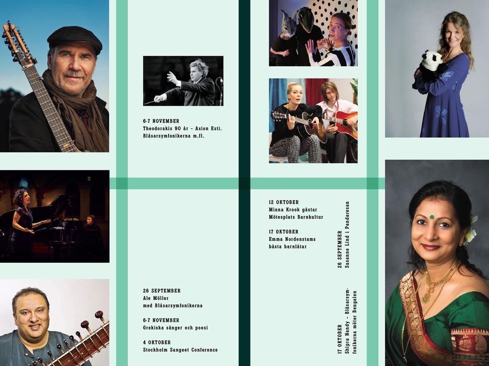 26 SEPTEMBER Susanne Lind i Pandaresan 26 SEPTEMBER Ale Möller med Blåsarsymfonikerna 6-7