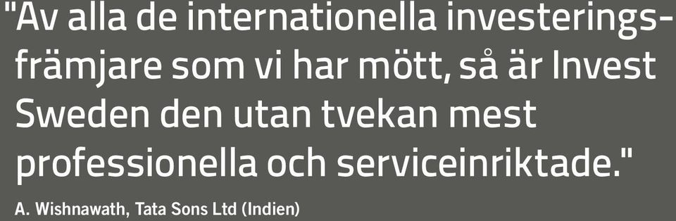 Invest Sweden den utan tvekan mest