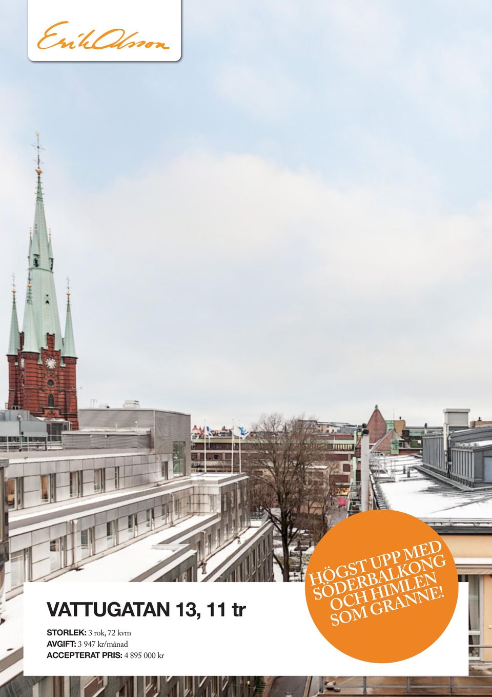 ACCEPTERAT PRIS: 4 895 000 kr HÖGST