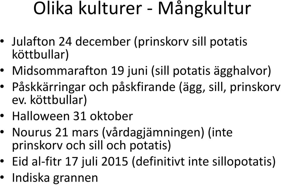prinskorv ev.