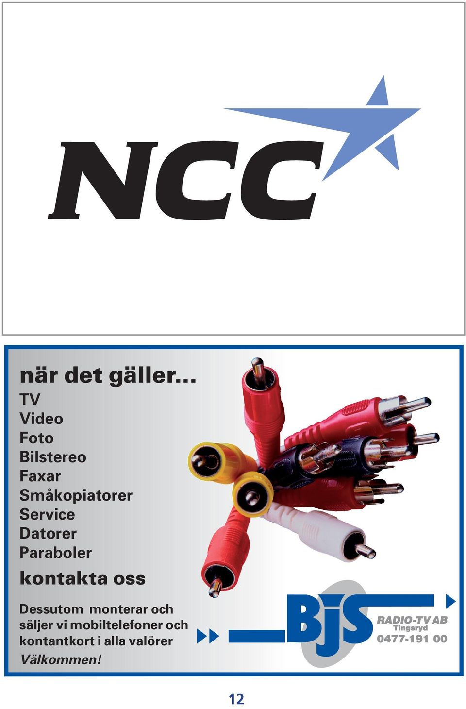 Dessutom monterar och säljer vi mobiltelefoner och kontantkort i alla valörer Välkommen!
