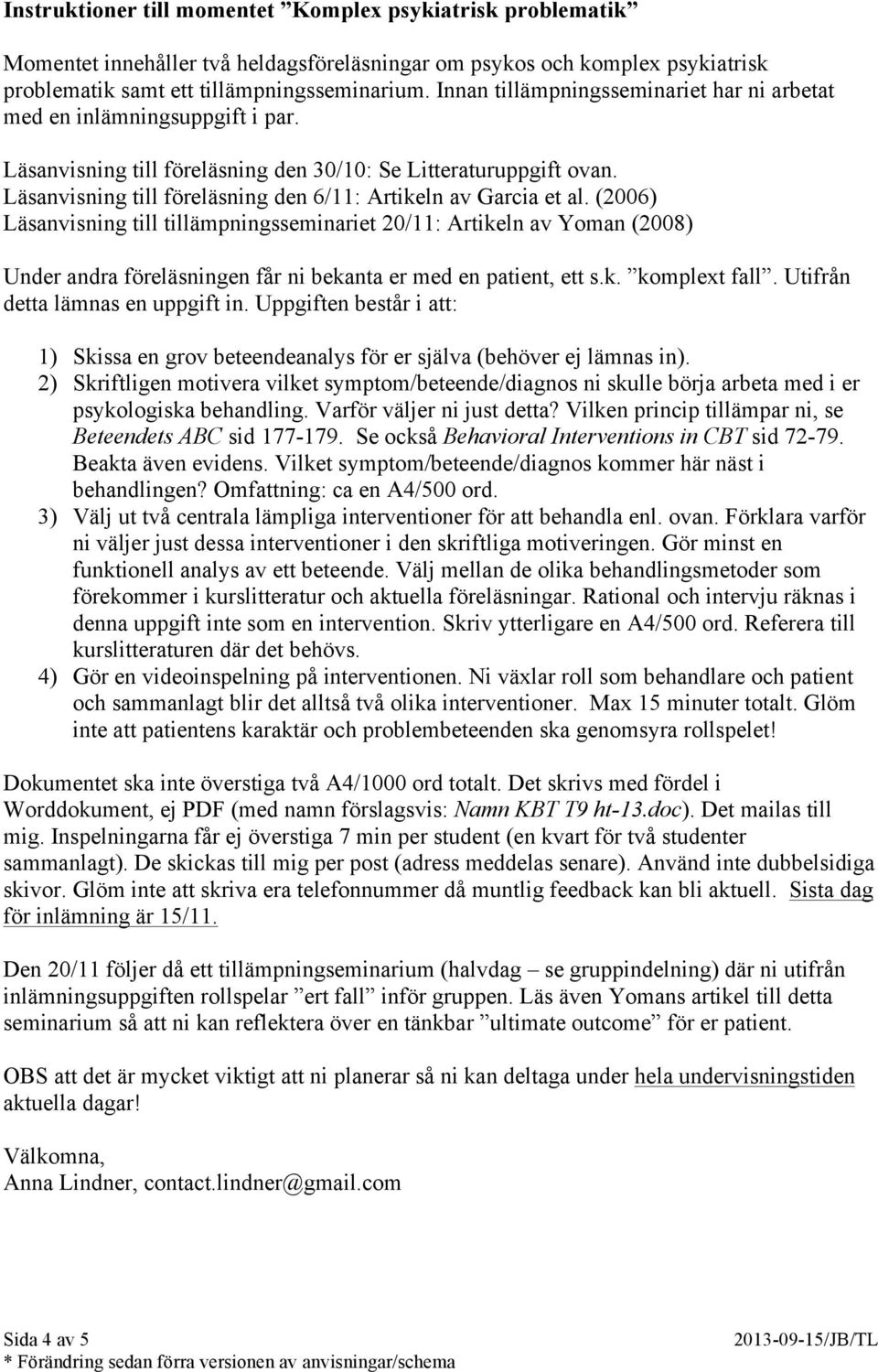 Läsanvisning till föreläsning den 6/11: Artikeln av Garcia et al.