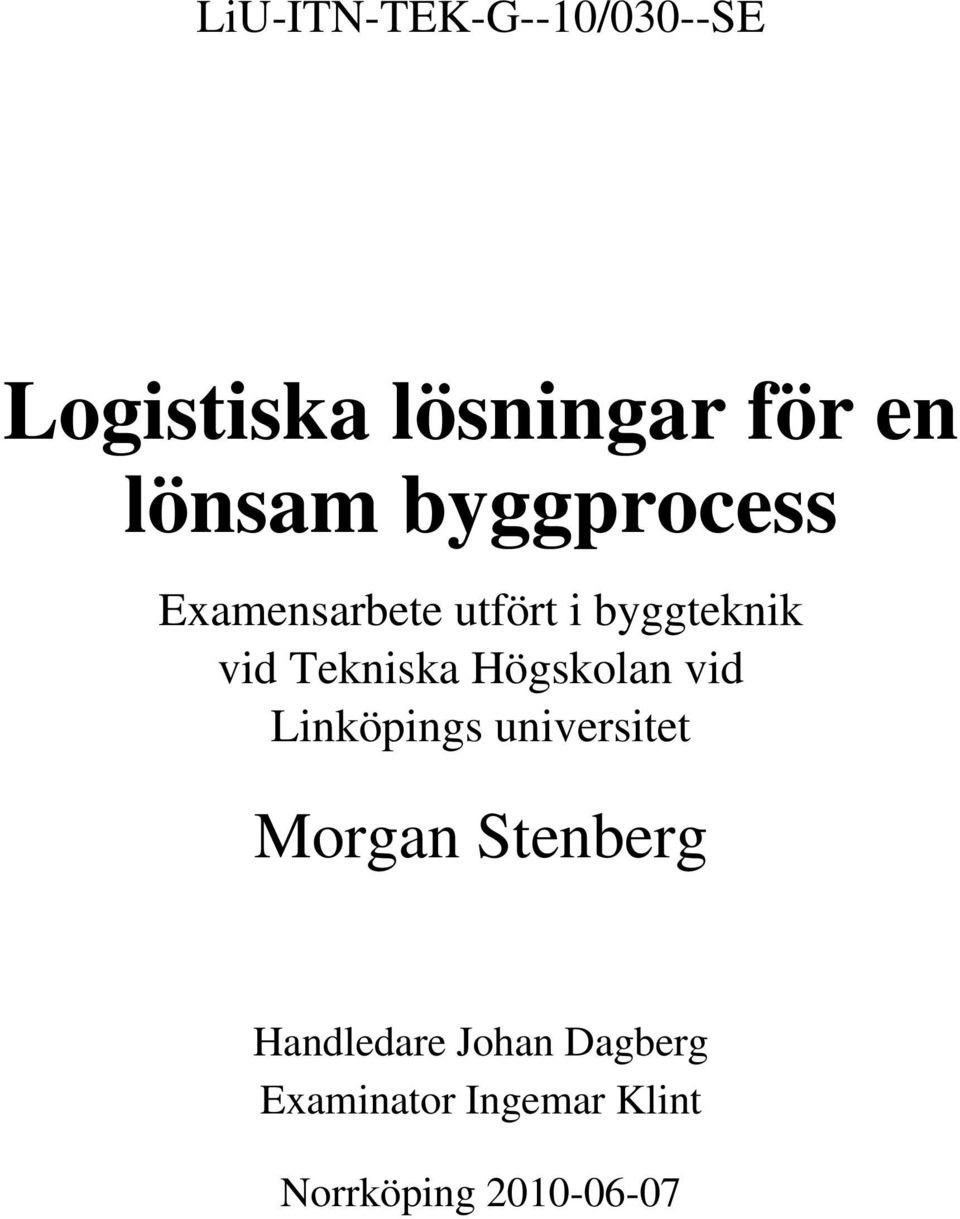 Högskolan vid Linköpings universitet Morgan Stenberg