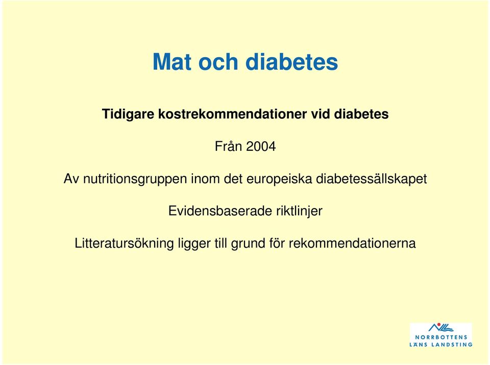 europeiska diabetessällskapet Evidensbaserade