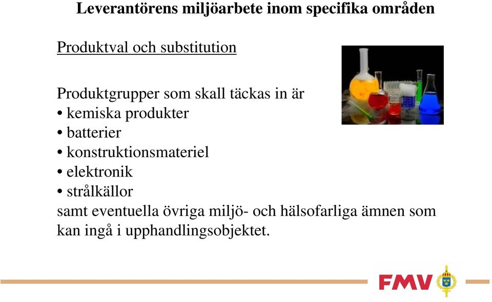 batterier konstruktionsmateriel elektronik strålkällor samt