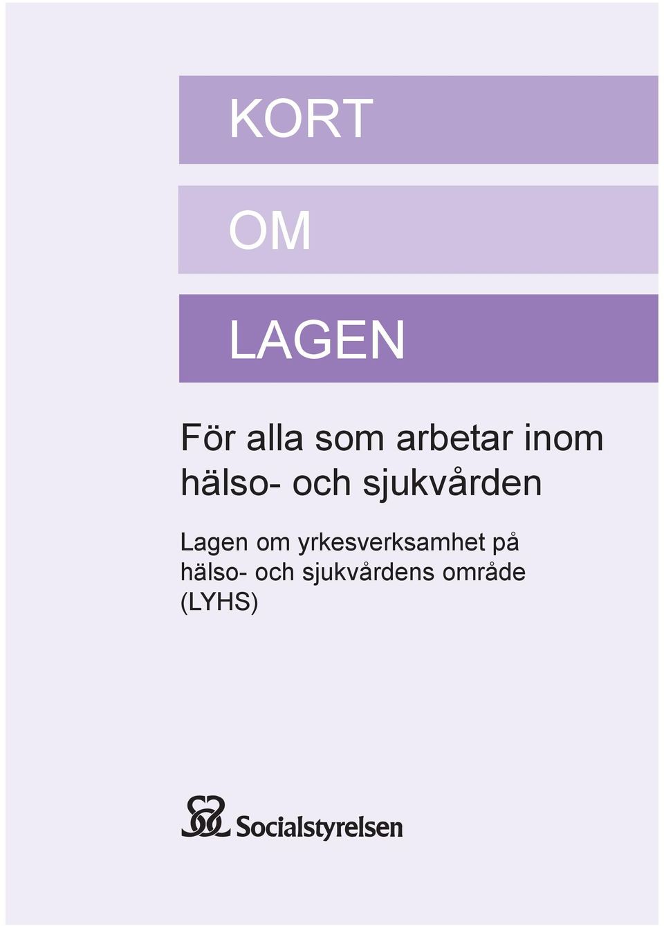 sjukvården Lagen om