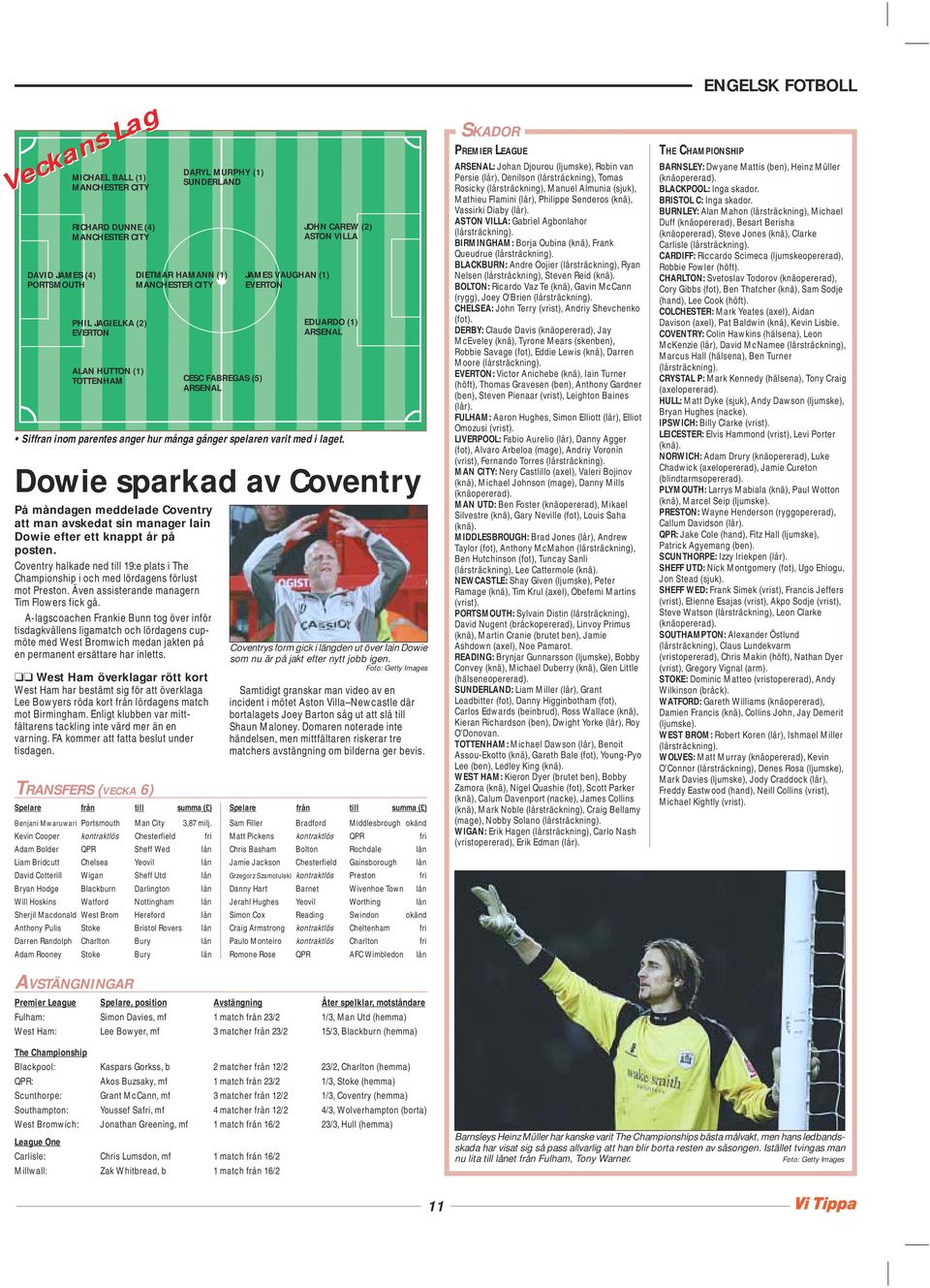 Dowie sparkad av Coventry På måndagen meddelade Coventry att man avskedat sin manager Iain Dowie efter ett knappt år på posten.