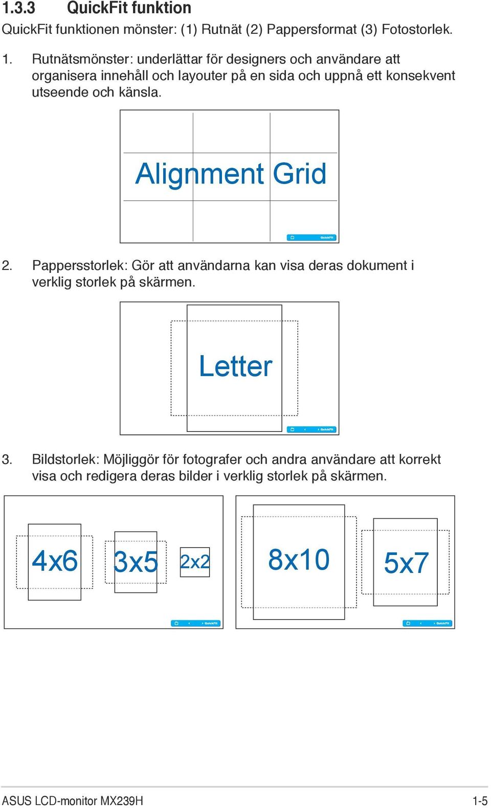 utseende och känsla. Alignment Grid 2. Pappersstorlek: Gör att användarna kan visa deras dokument i verklig storlek på skärmen. Letter 3.