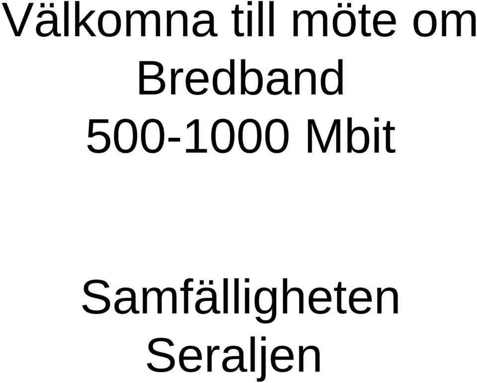 500-1000 Mbit