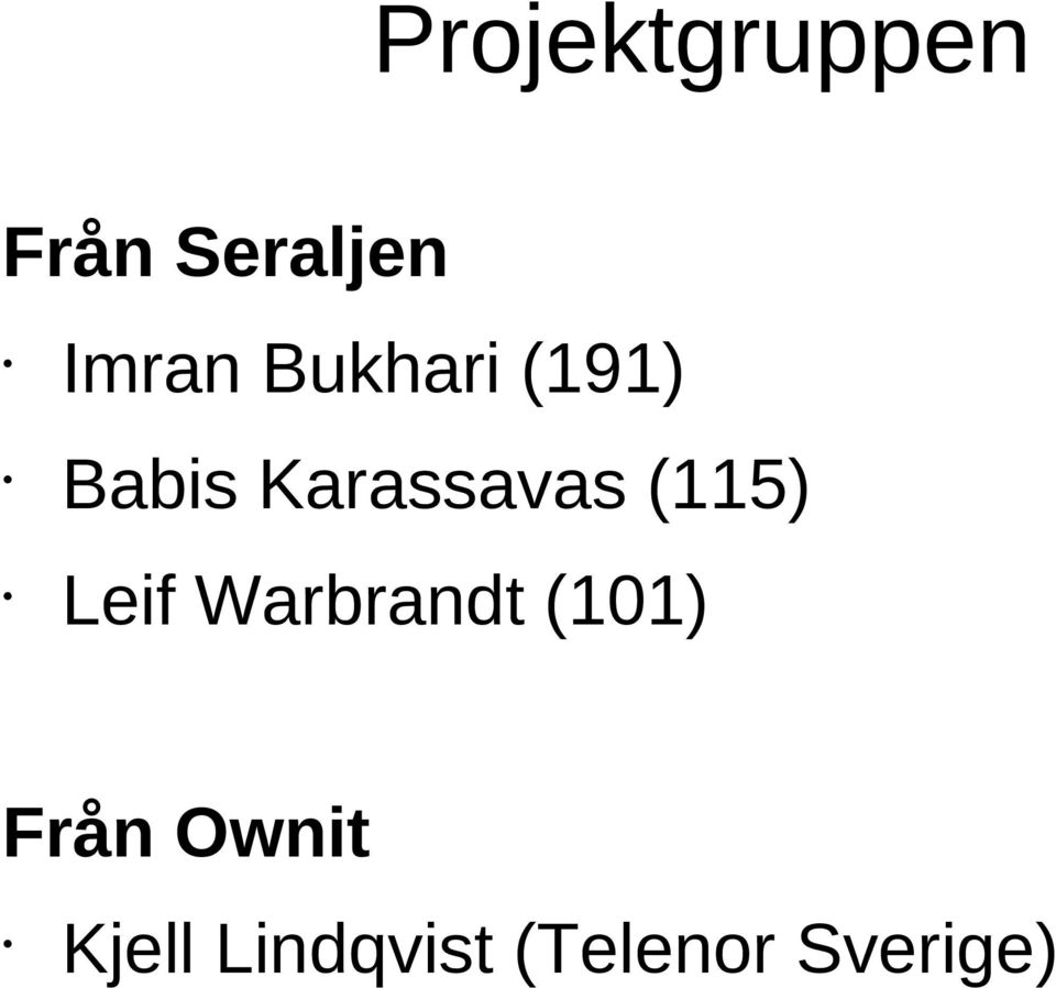 (115) Leif Warbrandt (101) Från