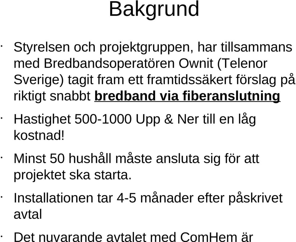 Hastighet 500-1000 Upp & Ner till en låg kostnad!