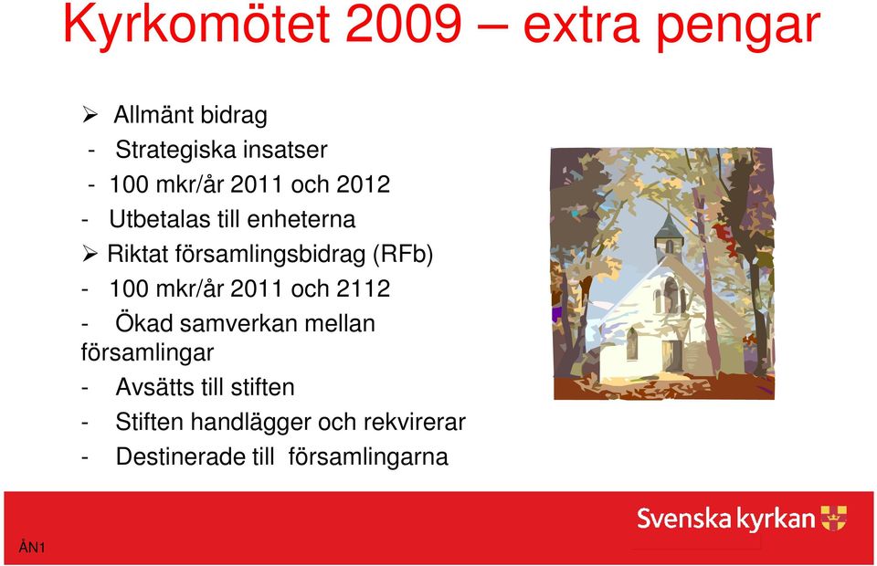 (RFb) - 100 mkr/år 2011 och 2112 - Ökad samverkan mellan församlingar -