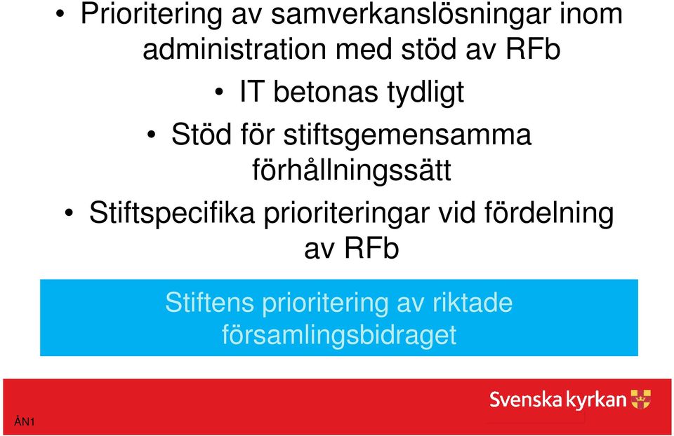 förhållningssätt Stiftspecifika prioriteringar vid