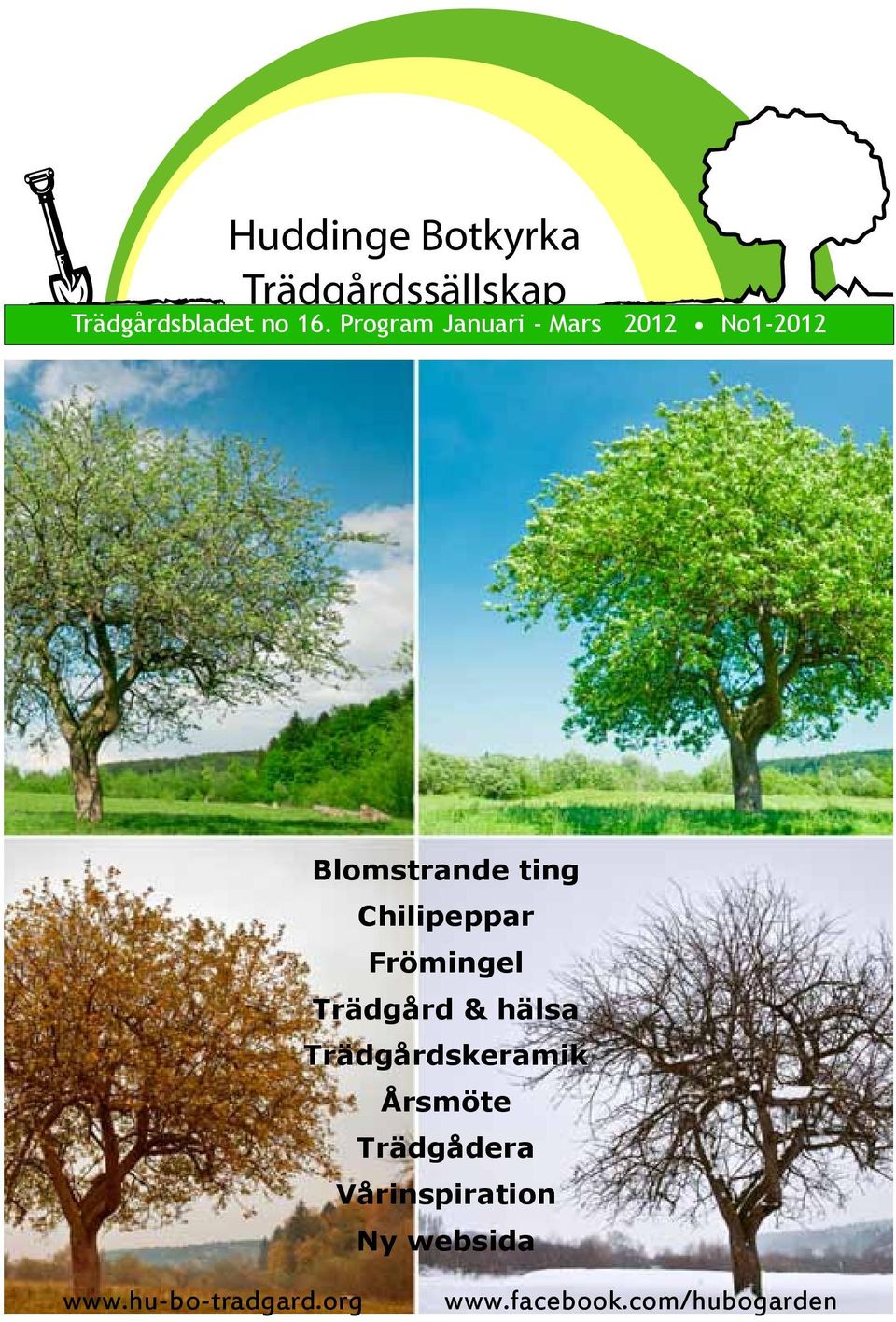 Frömingel Trädgård & hälsa Trädgårdskeramik Årsmöte Trädgådera