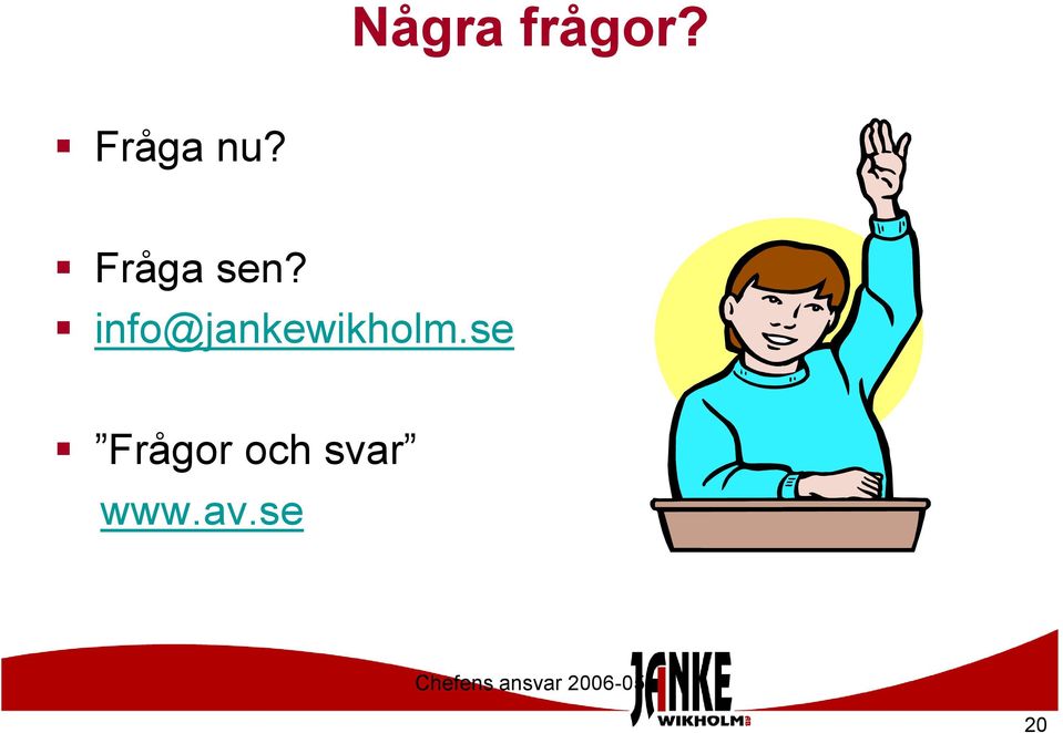 info@jankewikholm.