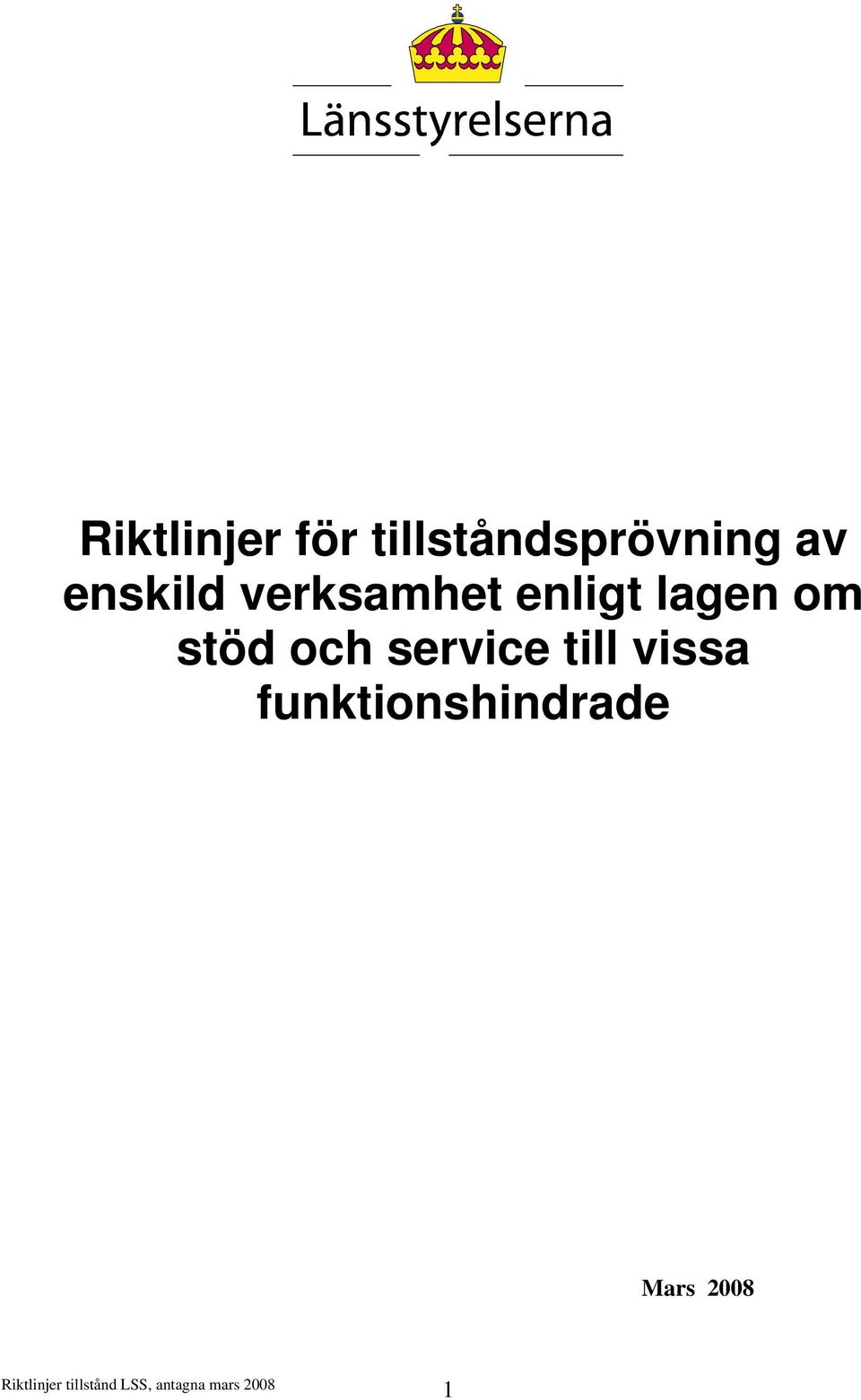 verksamhet enligt lagen om stöd