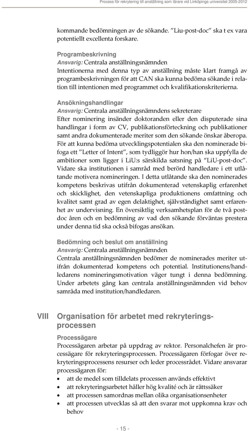 intentionen med programmet och kvalifikationskriterierna.
