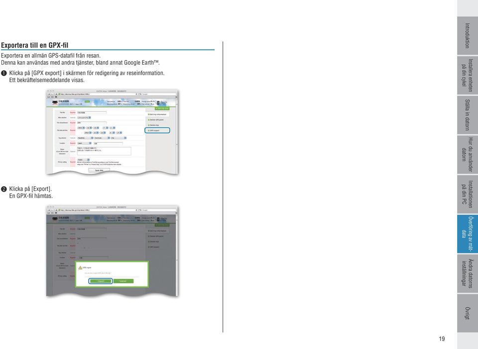 1 Klicka på [GPX export] i skärmen för redigering av reseinformation.