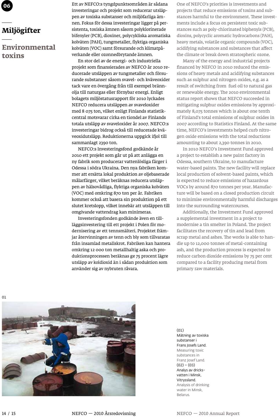 (VOC) samt försurande och klimatpåverkande eller ozonnedbrytande ämnen.